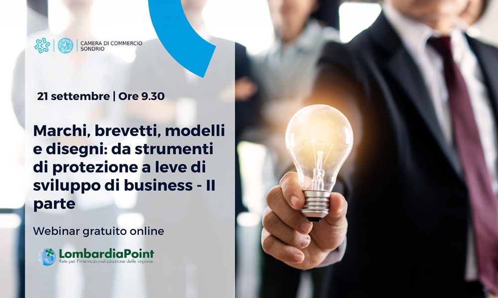 camera di commercio di sondrio - webinar marchi brevetti modelli e disegni da strumenti di protezione a leve di sviluppo di business