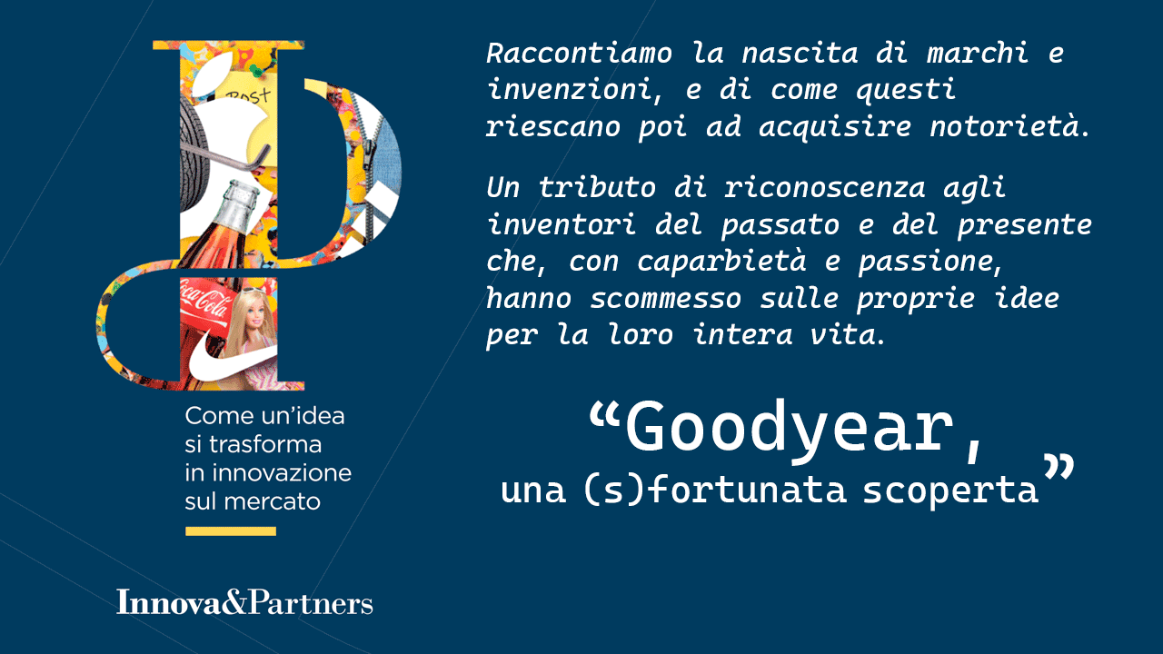 dall idea all invenzione la storia di goodyear della gomma vulcanizzata e della battaglia sui brevetti