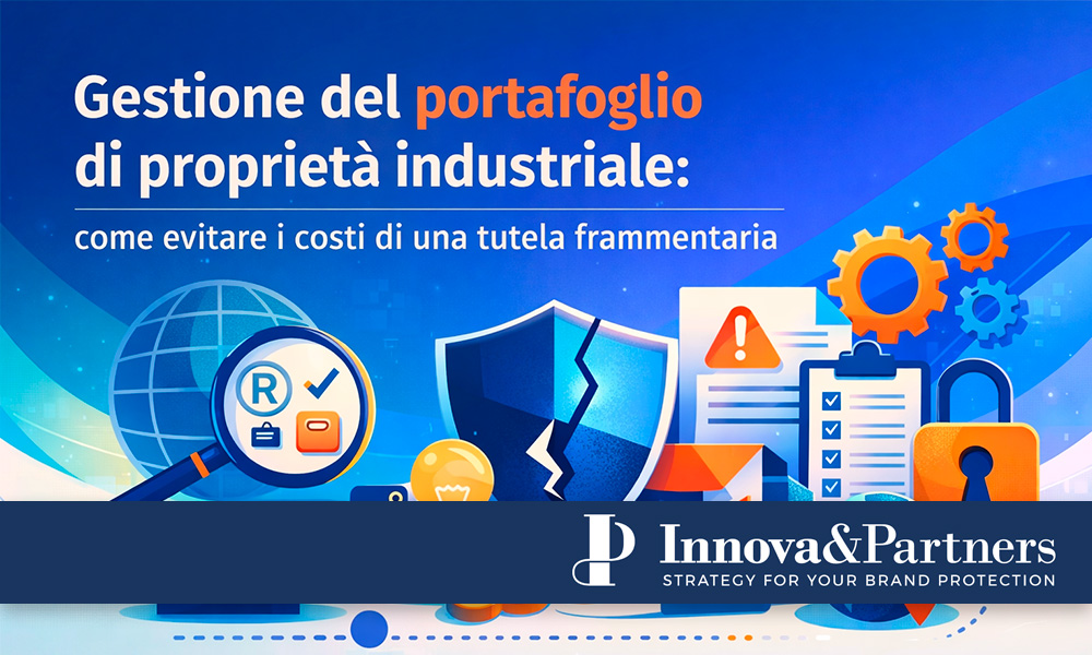 gestione del portafoglio di proprieta industriale come evitare i costi di una tutela frammentaria